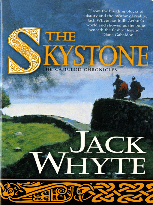 Title details for The Skystone by Jack Whyte - Available